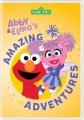 Go to record Abby & Elmo's amazing adventures