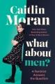 Go to record What about men? : a feminist answers the question