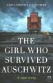 Go to record The girl who survived Auschwitz