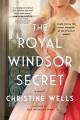 Go to record The Royal Windsor secret : a novel