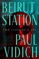 Go to record Beirut Station : two lives of a spy