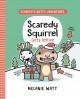 Go to record Scaredy's nutty adventures. 3, Scaredy Squirrel gets festive