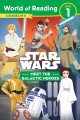 Go to record Star Wars: meet the galactic heroes.