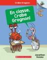 Go to record En classe, Crabe Grognon!