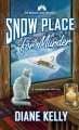 Go to record Snow place for murder