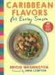Go to record Caribbean flavors for every season : 85 coconut, ginger, s...