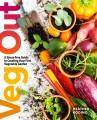 Go to record Veg out : a stress-free guide to creating your first veget...