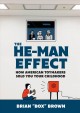 Go to record The He-Man effect how American toymakers sold you your chi...