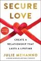 Go to record Secure love : create a relationship that lasts a lifetime