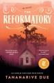 Go to record The reformatory : a novel