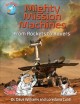 Go to record Mighty mission machines : from rockets to rovers