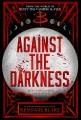 Go to record Against the darkness