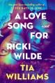 Go to record A love song for Ricki Wilde : a novel