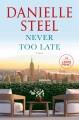 Go to record Never too late a novel