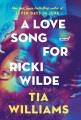 Go to record A love song for Ricki Wilde a novel