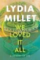 Go to record We loved it all : a memory of life