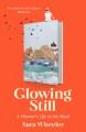 Go to record Glowing still : a woman's life on the road