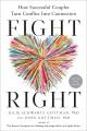 Go to record Fight right : how successful couples turn conflict into co...