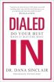 Go to record Dialed in : do your best when it matters most