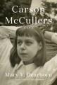 Go to record Carson McCullers : a life