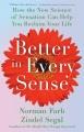 Go to record Better in every sense : how the new science of sensation c...