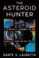 Go to record The asteroid hunter : a scientist's journey to the dawn of...
