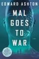 Go to record Mal goes to war
