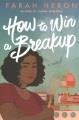 Go to record How to win a breakup : a novel