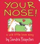 Go to record Your nose! : a wild little love song
