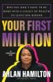 Go to record Your first million : why you don't have to be born into a ...