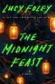 Go to record The midnight feast : a novel