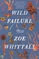 Go to record Wild failure : stories