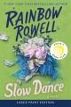 Go to record Slow dance a novel