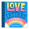 Go to record Love letters : an alphabet of affirmations