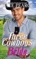 Go to record Three cowboys and a bride