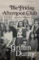 Go to record The Friday afternoon club : a family memoir