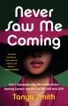 Go to record Never saw me coming : how I outsmarted the FBI and the ent...