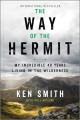 Go to record The way of the hermit : my incredible 40 years living in t...
