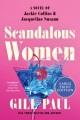 Go to record Scandalous women a novel of Jackie Collins and Jacqueline ...