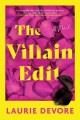 Go to record The villain edit : a novel