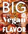 Go to record Big vegan flavor : techniques and 150 recipes to master ve...