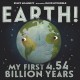Go to record Earth! : my first 4.54 billion years