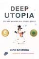 Go to record Deep utopia : life and meaning in a solved world