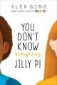 Go to record You don't know everything, Jilly P!