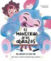 Go to record El monstruo de los abrazos : mi cuerpo es solo mío