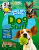 Go to record Can't get enough dog stuff : fun facts, awesome info, cool...