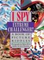 Go to record I spy extreme challenger : a book of picture riddles
