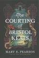 Go to record The courting of Bristol Keats