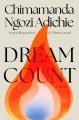 Go to record Dream count : a novel