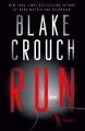 Go to record Run : a novel